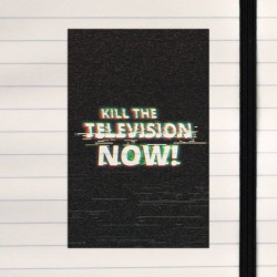 Kill the television glitch.