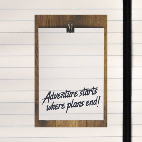 Adventure starts, where plans end.