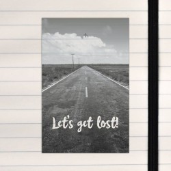 Let's get lost.