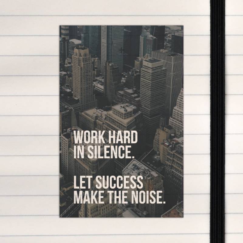 Word hard in silence.