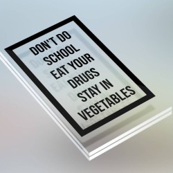 Don't do school.
