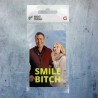 Smile bitch