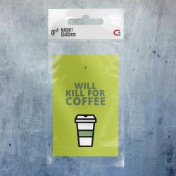 Will kill for coffee.