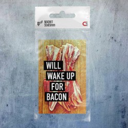 Will wake up for bacon