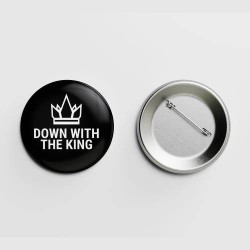 Down with the King.