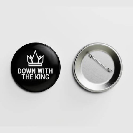 Down with the King.