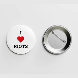 I love riots.