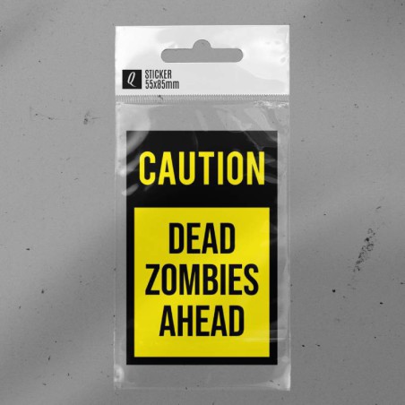 Caution - Dead zombies ahead