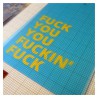 You fuckin' fuck.