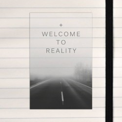 Welcome to reality.
