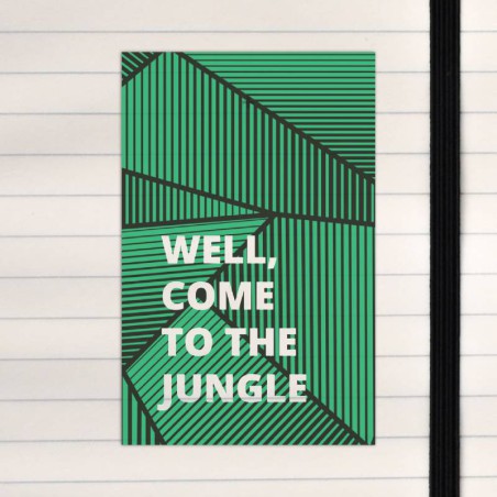 Welcome to the jungle.