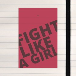 Fight like a girl.